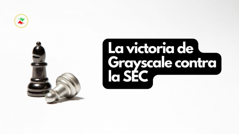 Victoria jurídica de Grayscale sobre la SEC - Crypto Recap